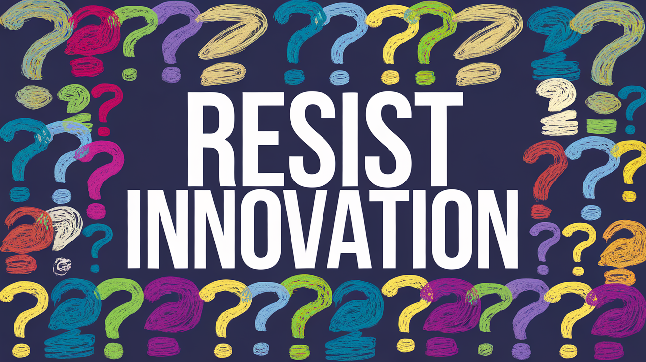simplified Hand-Drawn illustration of -> the text "resist innovation" is written in bold white lettering in the center of the image -> the background is filled with hand-drawn question marks of various sizes vibrant colors